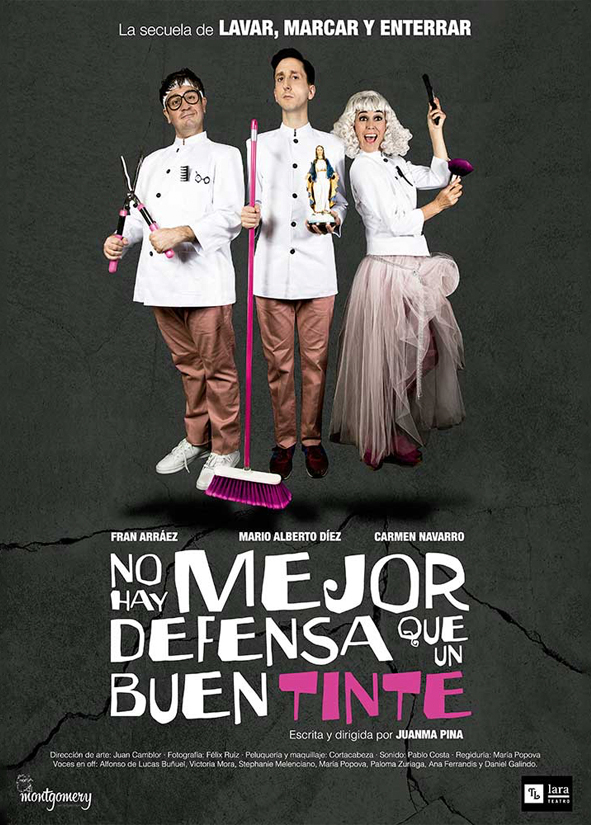 Cartel de la obra No Hay Mejor Defensa que un Buen Tinte