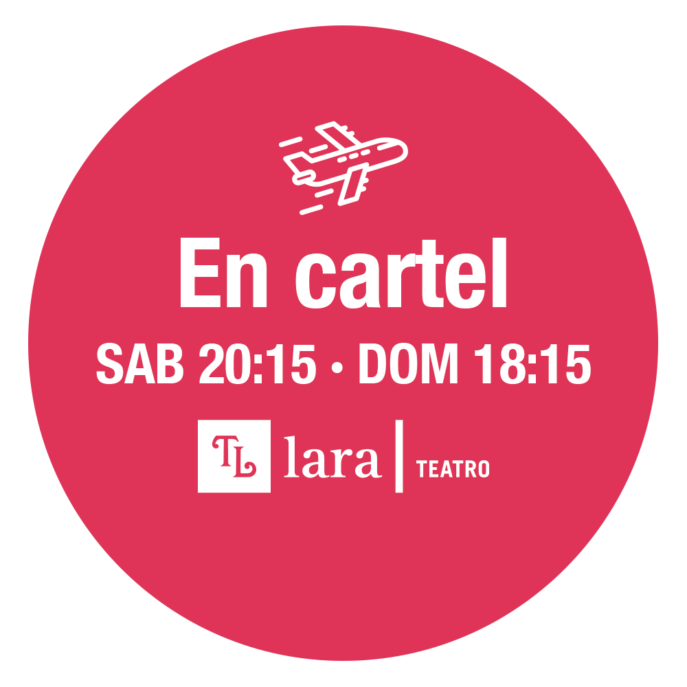En cartel. Sábados a las 20:15 y domingos a las 18:15 en el Teatro Lara.